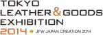 TOKYO
LEATHER & GOODS
EXHIBITION 2014