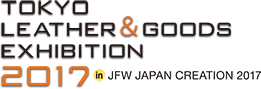 TOKYO 
LEATHER & GOODS 
EXHIBITION 2016